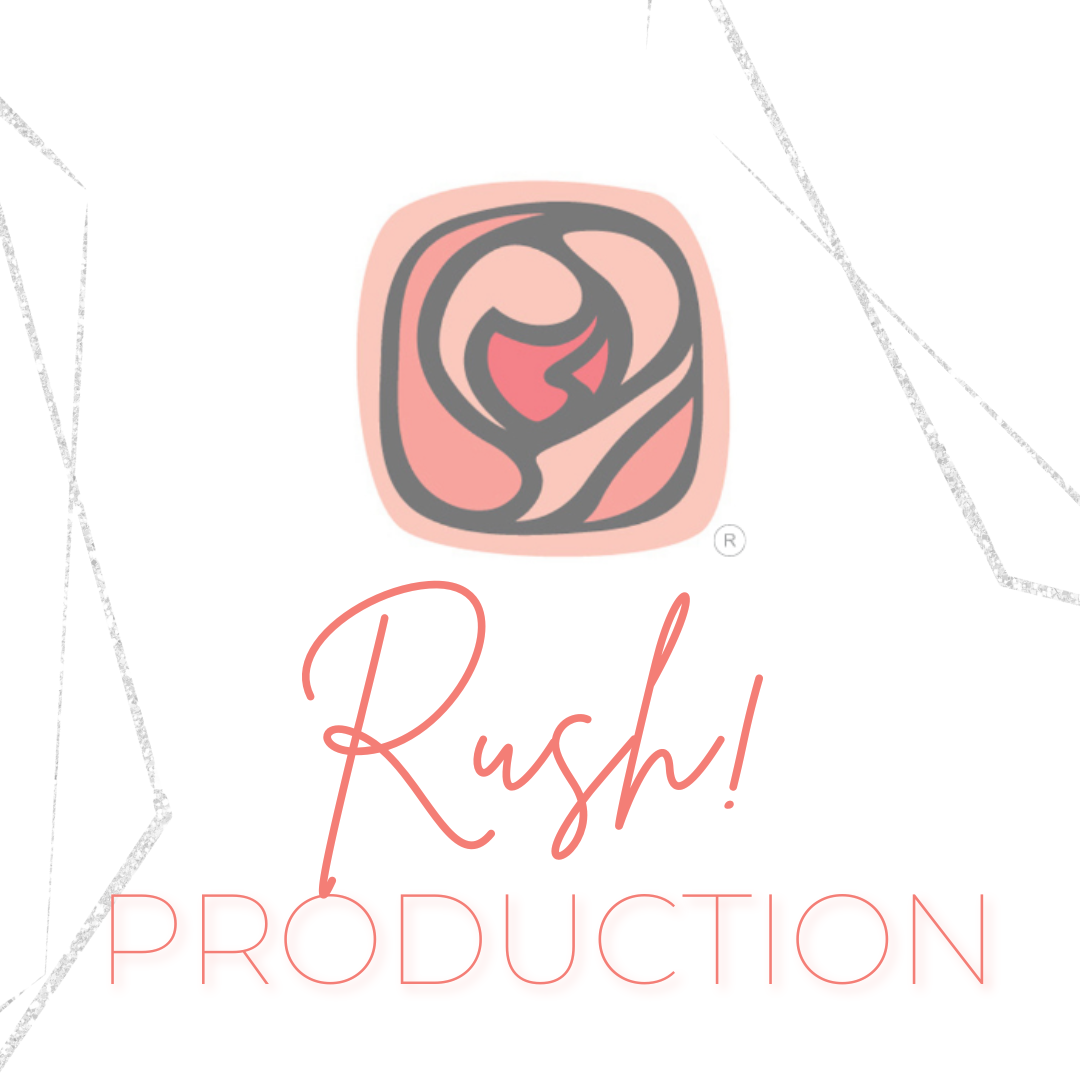 RUSH PRODUCTION TIME/Expedited Orders (10 Business Days)(Standard Projects)